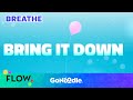 Bring It Down - Flow | GoNoodle