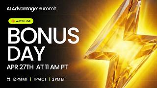 Bonus Day of The 2026 AI Advantage Summit 2026