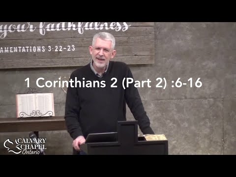 1 Corinthians 2 (Part 2) :6-16 • The Mind of Christ