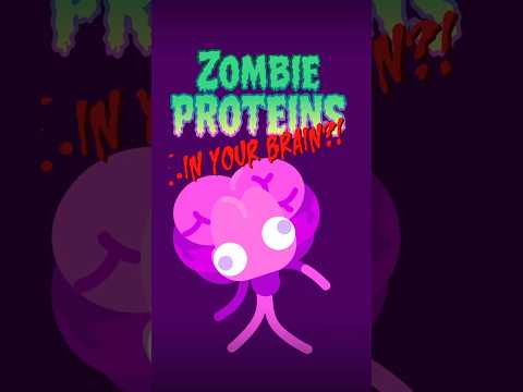 Zombie Proteins in Your Brain!