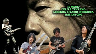 Download lagu SANG LEGENDA GITARIS INDONESIA 'IAN ANTONO' Dalam 10 Menit Cerita Gitaris Dunia By SHREDER SEPELE mp3