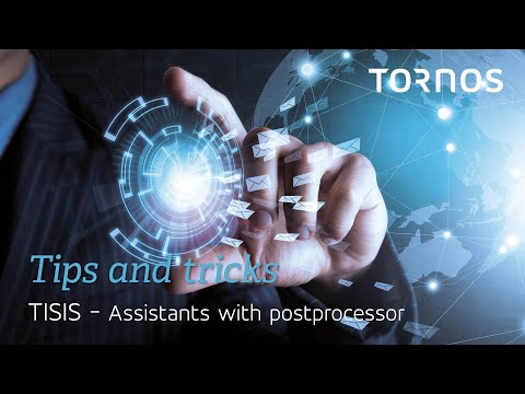 Tornos Tips & Tricks - TISIS assistants with postprocessor