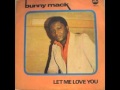 Bunny Mack - Let Me Love You