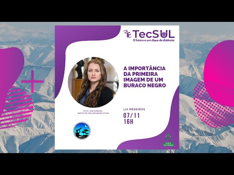 Lia Medeiros – A Importância da Primeira Imagem de um Buraco Negro