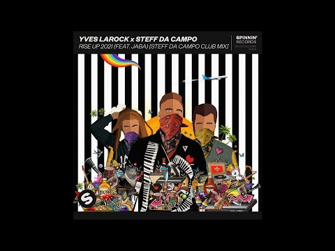 Yves Larock x Steff Da Campo feat. Jaba - Rise Up 2021 (Steff da Campo Extended Club Mix)