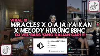 Download lagu DJ MIRACLES X O AJA YA KAN X MELODY HURUNG BBHC DJ VEL BASS VIRAL TIKTOK 2024 mp3 Download lagu DJ MIRACLES X O AJA YA KAN X MELODY HURUNG BBHC DJ VEL BASS VIRAL TIKTOK 2024 mp3