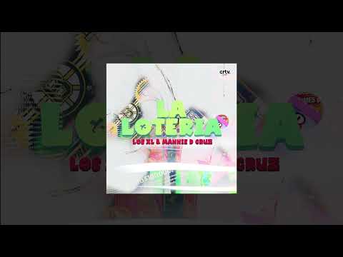 Los XL & Mannie D Cruz  - La Loteria