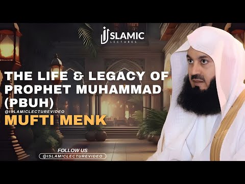 Exploring The Life And Legacy of Prophet Muhammad ﷺ