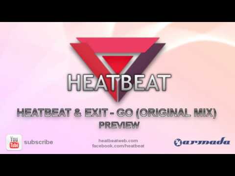 Heatbeat & Exit - Go (Original Mix)