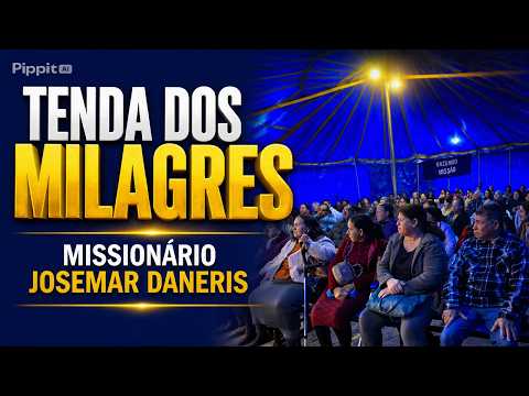 TENDA DOS MILAGRES| À Luz da Palavra com Missionário Josemar Daneris.
