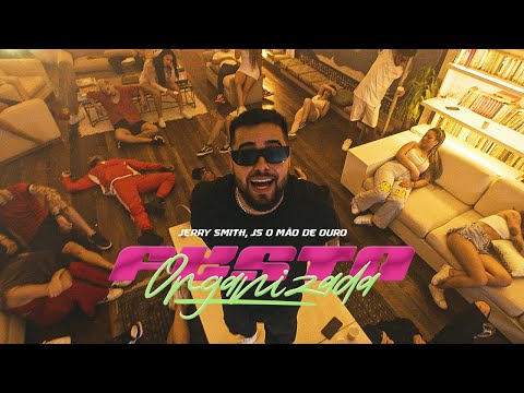 Jerry Smith, JS o Mão de Ouro - Festa Organizada (Vídeo Clipe Oficial)