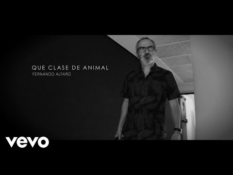 Fernando Alfaro - ¿Qué Clase De Animal?
