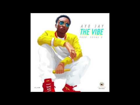 Ayo Jay - The Vibe
