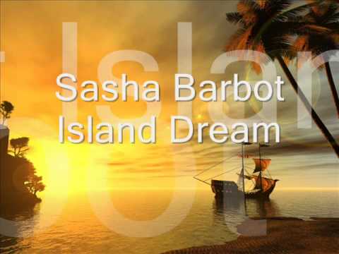 Sasha Barbot - Island Dream
