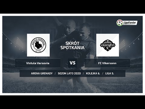 Liga Fanów: Vistula Varsovia - FC Vikersonn ( Lato 2020 )