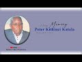 In Loving Memory Of Peter Kithinzi Katala