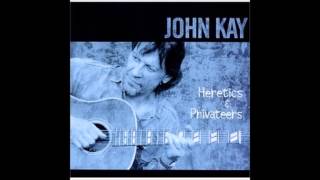 John Kay "Endless Commercial"