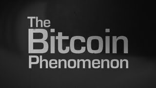 The Bitcoin Phenomenon (trailer)