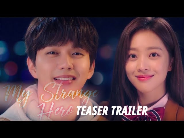 "To a place where you and I were together" [My Strange HeroㅣTeaser Trailer]