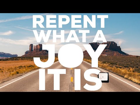 Repent (What A Joy It Is) - Youtube Lyric Video