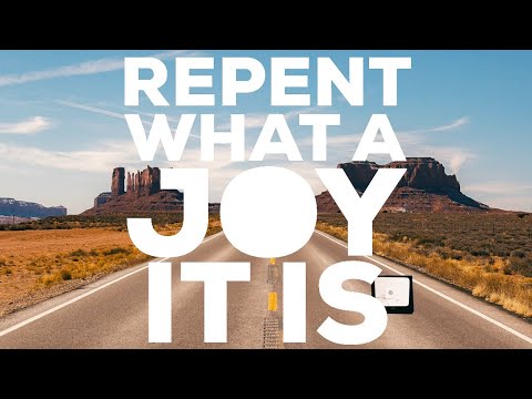 Thumbnail for Repent (What a Joy It Is) video