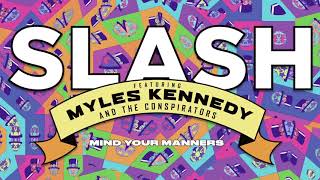 Slash ft. Myles Kennedy &amp; The Conspirators - &quot;Mind Your Manners&quot; Full Song Static Video