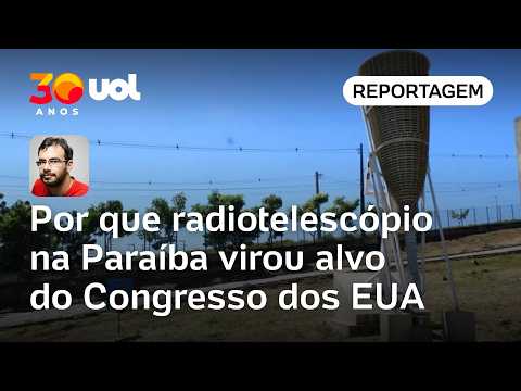 Radiotelescópio da Paraíba vira alvo do Congresso dos EUA: 'integrado à base de defesa da China'