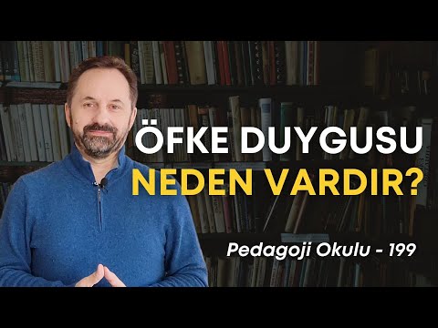 Pedagoji Okulu 199 - Öfke Duygusu Neden Vardır? Öfke Normal Midir?