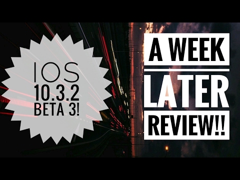 iOS 10.3.2 beta 3 - A week later review!