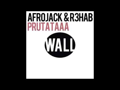 Afrojack & R3hab - Prutataaa