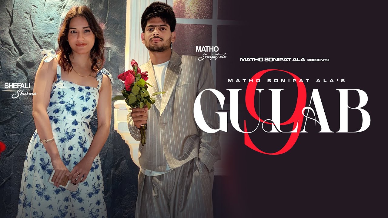 9 Gulab Lyrics | Matho Sonipat Ala