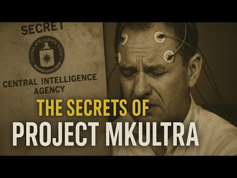 The Secrets of Project MKUltra: CIA’s Terrifying Mind Control Experiments