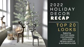 2022 HOLIDAY DECOR RECAP TOP 20 LOOKS!