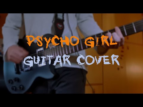 Theø x Plant x Fiks - PSYCHO GIRL (Guitar Cover)