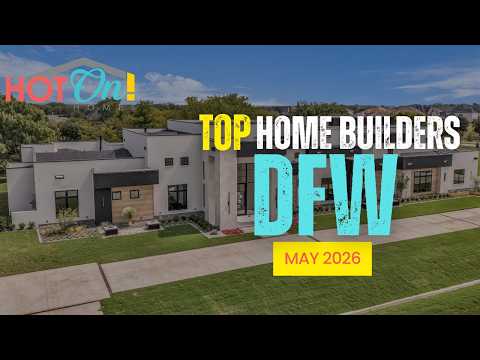 Top Home Builders In DFW May 2026 | Best New Construction Communities in Dallas-Fort Worth