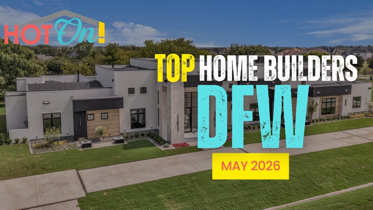 Top Home Builders In DFW May 2026 | Best New Construction Communities in Dallas-Fort Worth