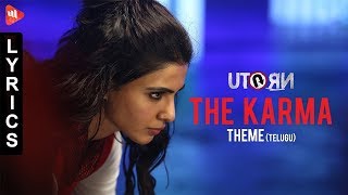 U Turn - The Karma Theme (Telugu lyrics) - Samantha | Anirudh Ravichander | Pawan Kumar| WIND MUSIC