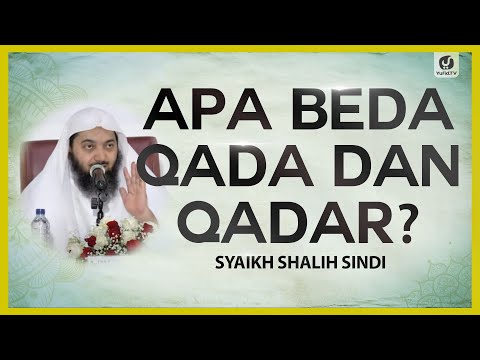 Apa Beda Qada dan Qadar? - Syaikh Shalih Sindi #NasehatUlama