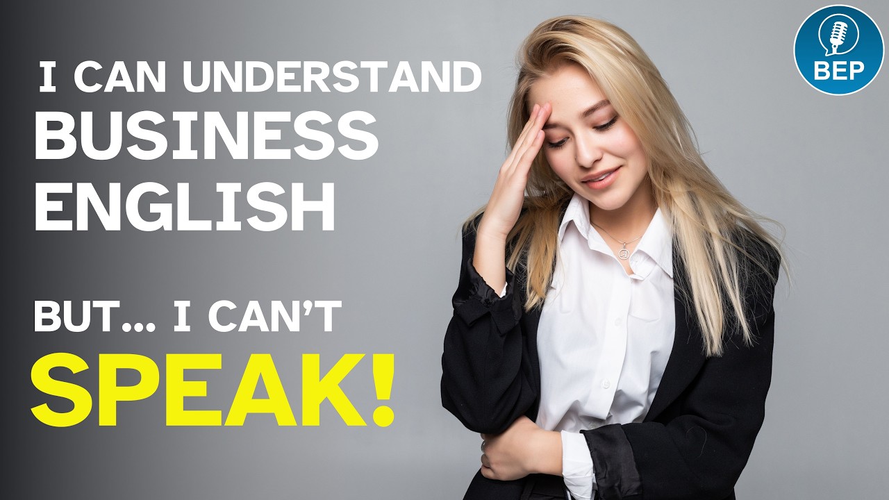 I Can understand Business English, But I Can’t Speak | Business English Podcast🎙️