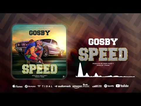 Gosby - Speed (Official Audio)
