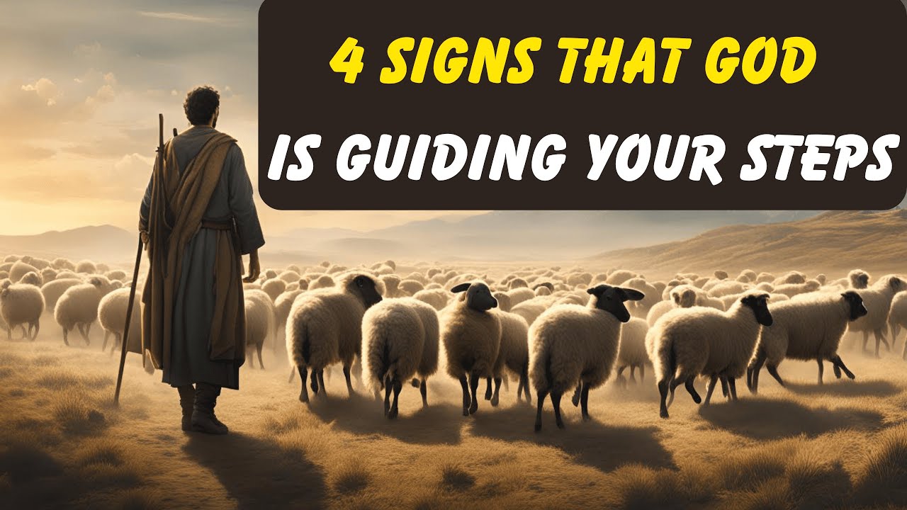 4 Signs that GOD IS GUIDING your steps
