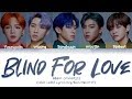 AB6IX (에이비식스) - 'BLIND FOR LOVE' (Color Coded Lyrics Eng/Rom/Han/가사) AB6IX (에이비식스) - 'BLIND FOR LOVE' (Color Coded Lyrics Eng/Rom/Han/가사)