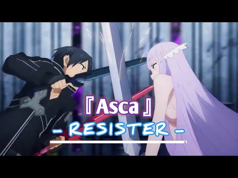 OP 2 Sword art online:Alicization Full. {LYRICS AMV + Terjemahan} ~『Asca - Resister』
