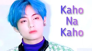 BTS KIM TAEHYUNG - Kaho Na Kaho  Yalla Habibi