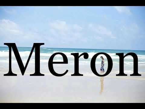 How To Pronounce Meron🌈🌈🌈🌈🌈🌈Pronunciation Of Meron