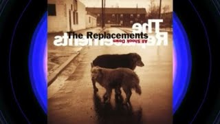 The Replacements- All Shook Down (Side Two)
