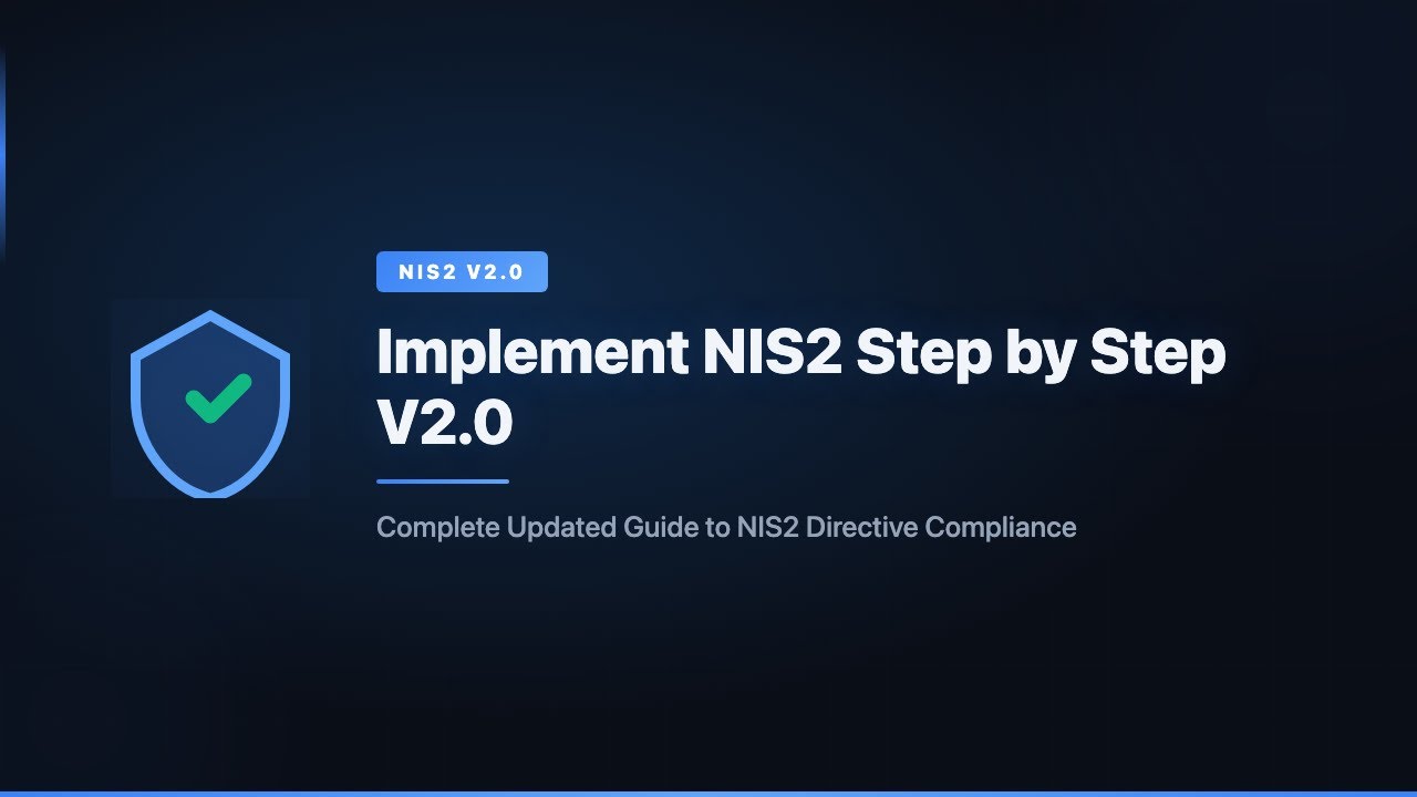 Implement NIS2 Step by Step V2.0 | Complete Overview