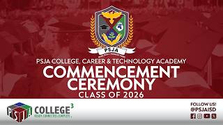 PSJA College, Career & Technology Academy Commencement Ceremony