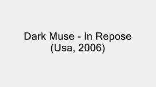 Dark Muse - In Repose (Usa, 2006)