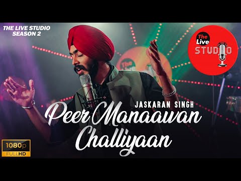 Peer Manaavan Challiyaan | Jaskaran Singh | The Live Studio - Season 2 | Shemaroo